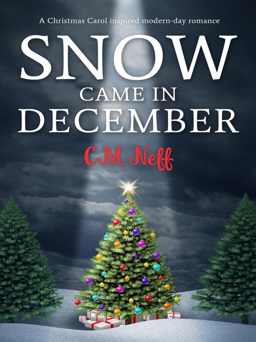Title details for Snow Came in December by CM Neff - Available